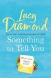 Lucy Diamond: Something to Tell You [2019] paperback Online now