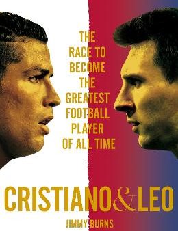 Jimmy Burns: Cristiano and Leo [2018] paperback Online Hot Sale