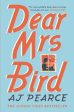 A J Pearce: Dear Mrs Bird [2018] paperback Sale