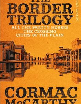 Cormac Mccarthy: Border Trilogy P b W3 [2018] paperback Online