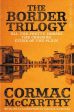 Cormac Mccarthy: Border Trilogy P b W3 [2018] paperback Online