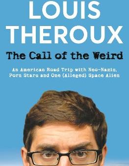 Louis Theroux: The Call of the Weird [2018] paperback For Cheap