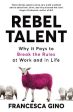 Francesca Gino: Rebel Talent [2018] paperback Online