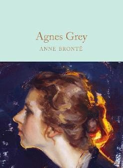 Anne Bronte: Agnes Grey [2019] hardback For Cheap